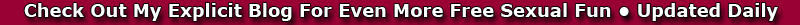 Click For My Explicit Blog